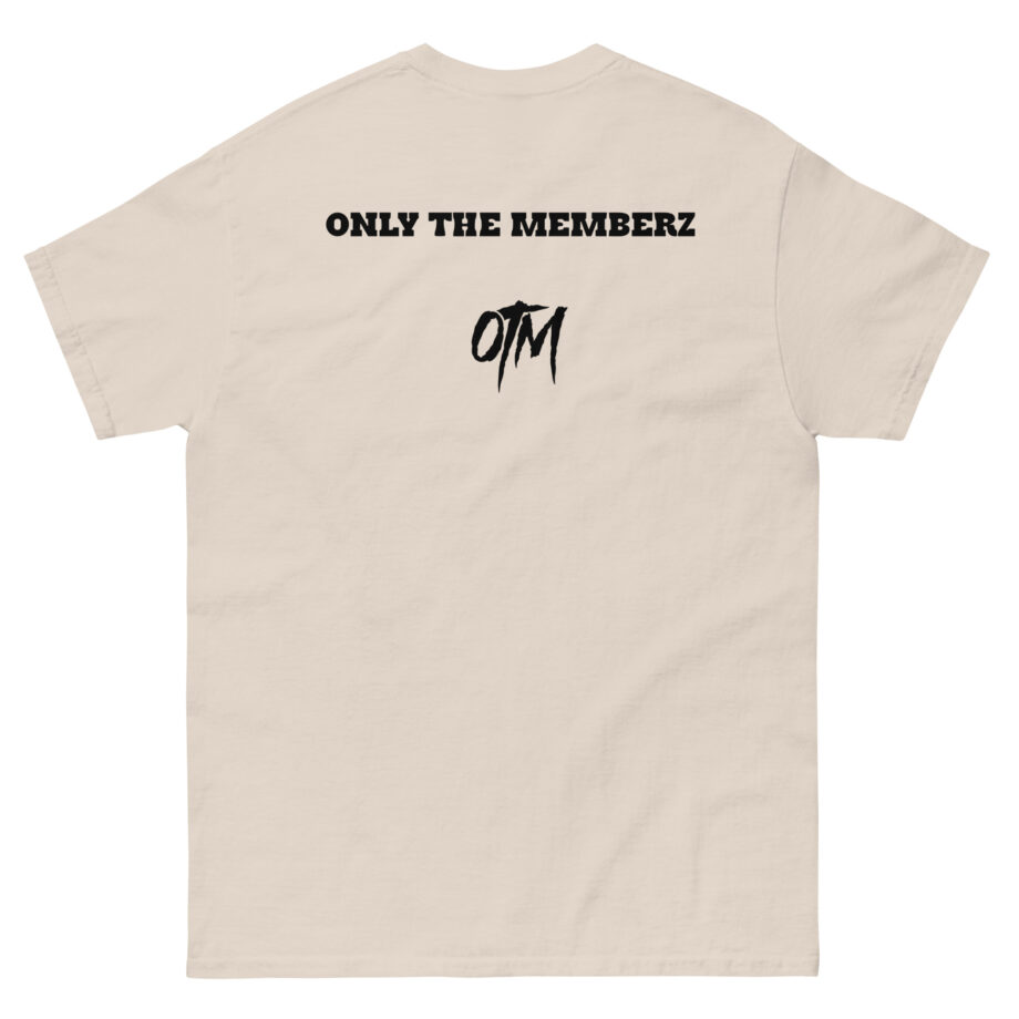 Otm Only the Memberz Unisex classic tee