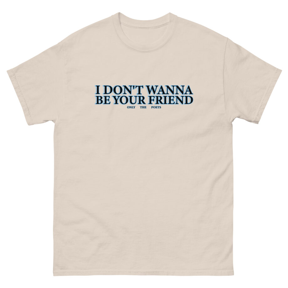 Only the Poets Idwbyf Unisex classic tee