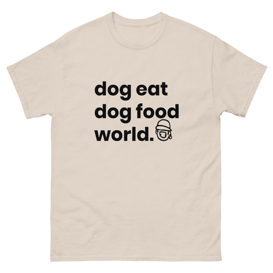 Niko B Dog Eat Dog Food World Unisex classic tee