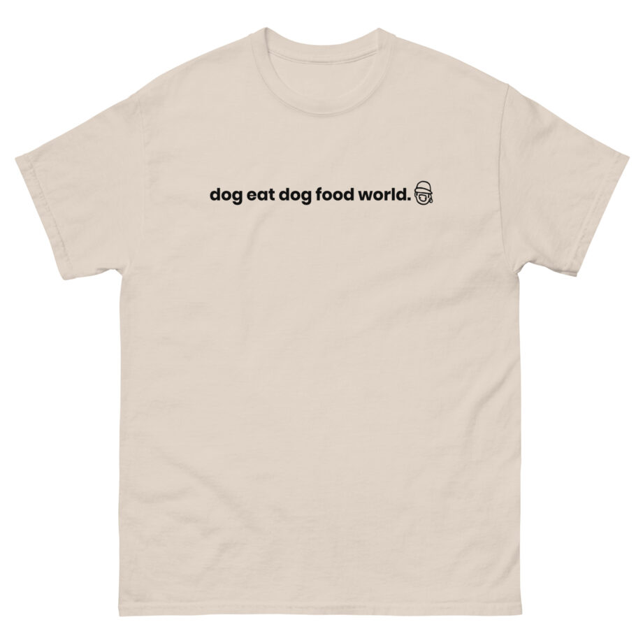 Niko B Dog Eat Dog Food World Unisex classic tee
