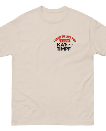 Kat Timpf I Used to Like You Tour Unisex classic tee