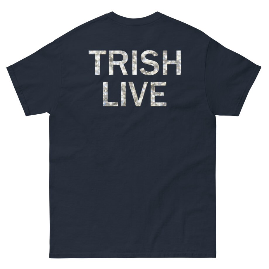 Trisha Paytas Trish Live Unisex classic tee
