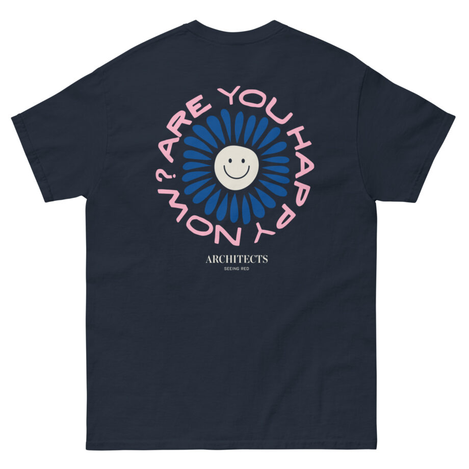 Architects Are You Happy Now? Unisex classic tee