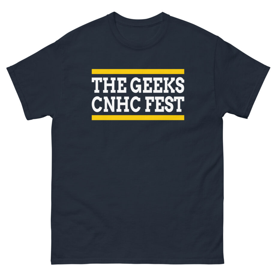 The Geeks Cnhc Fest Unisex classic tee