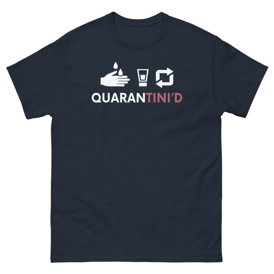 Quarantini'd Unisex classic tee