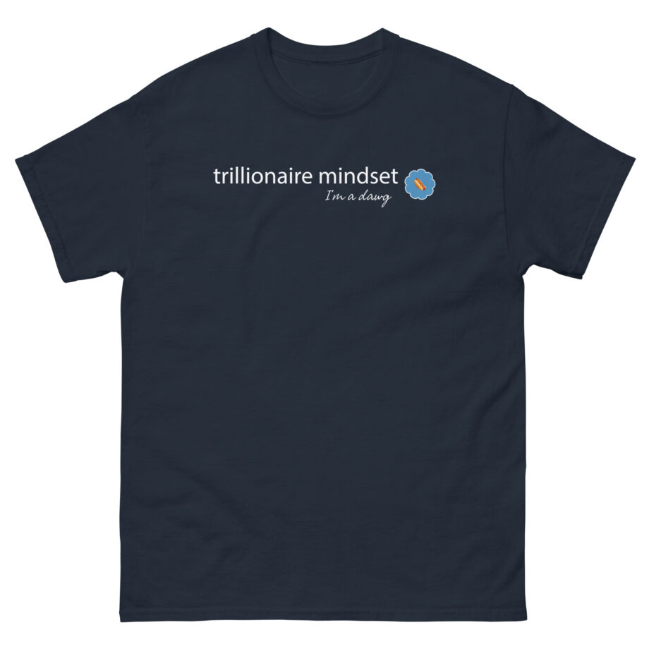 Trillionaire Mindset Unisex classic tee