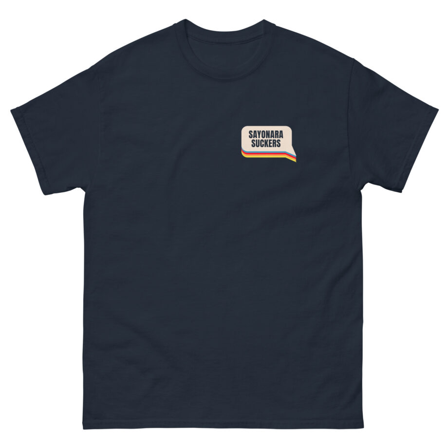 Smartless Sayonara Suckers Unisex classic tee