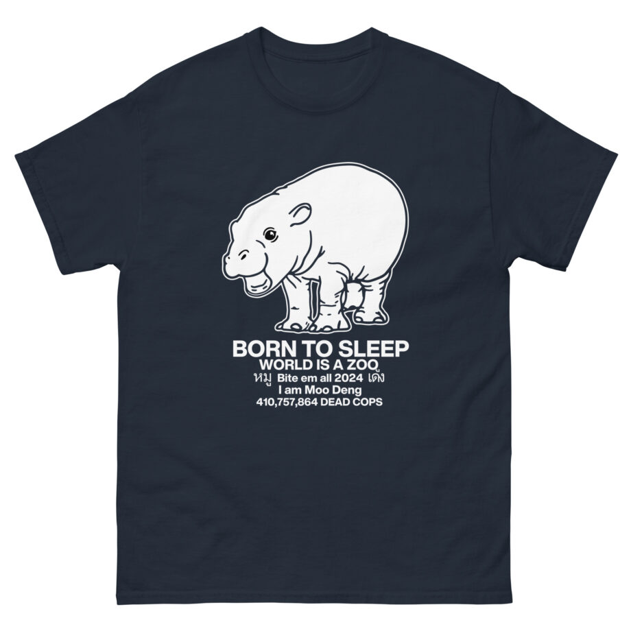 Moo Deng Born to Sleep Unisex classic tee