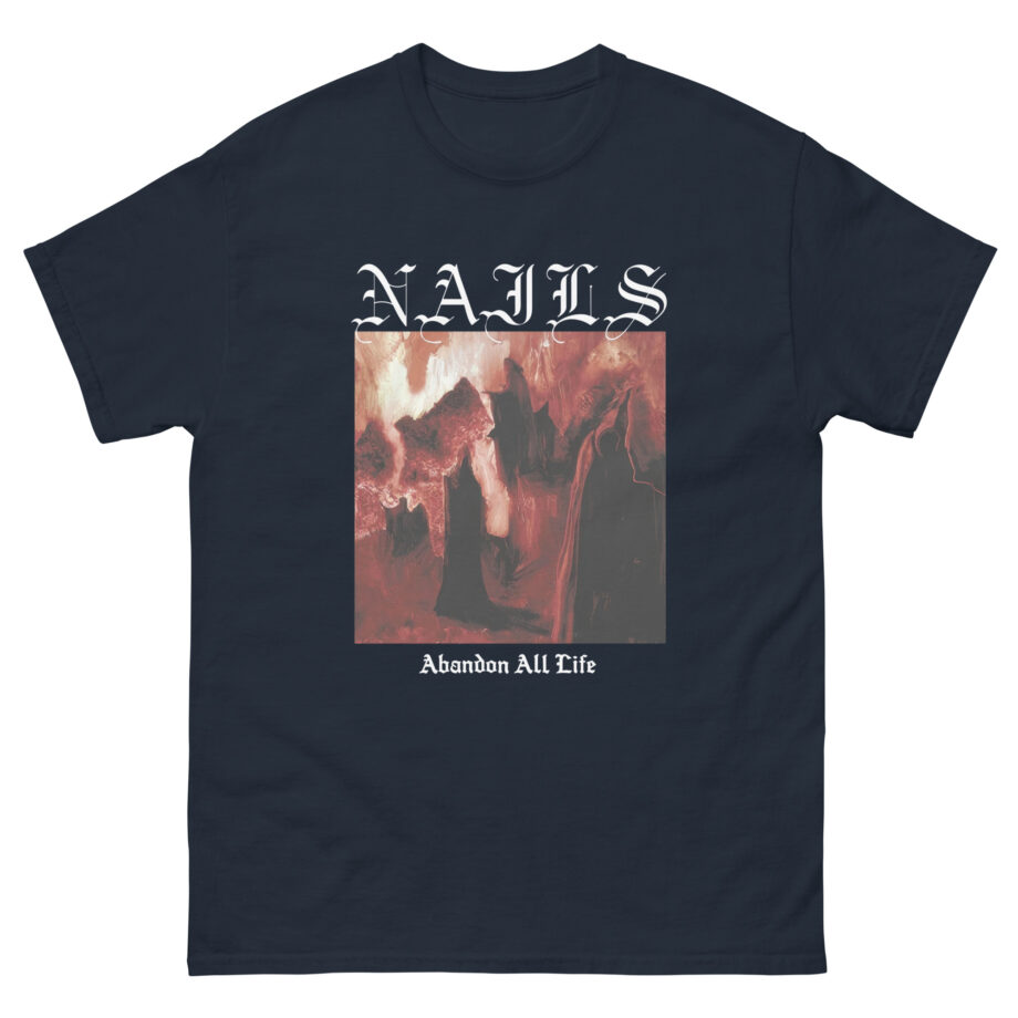Nails Abandon All Life Unisex classic tee