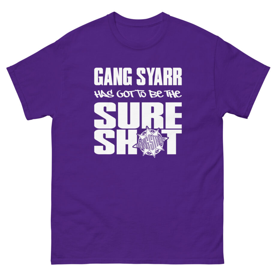 Gang Starr Has Got to Be Sure Shot Unisex classic tee