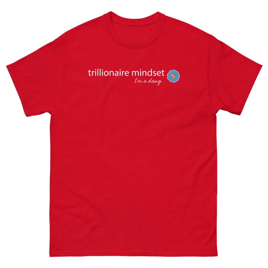 Trillionaire Mindset Unisex classic tee