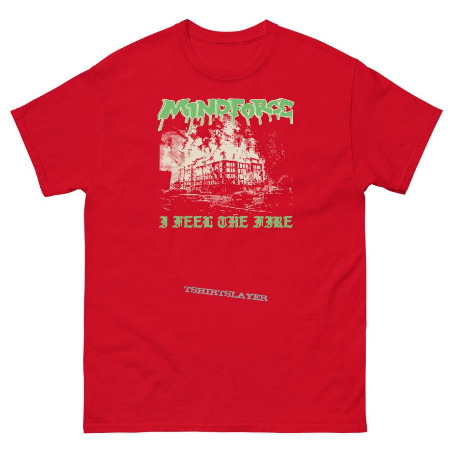 Mindforce I Feel The Fire Unisex classic tee