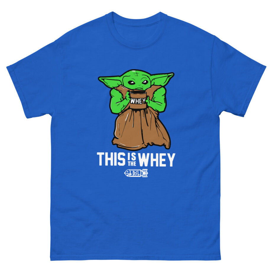 Dom This is the Whey Baby Unisex classic tee