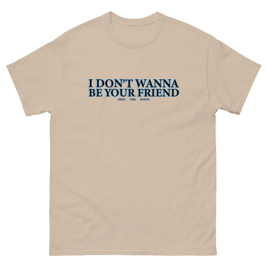 Only the Poets Idwbyf Unisex classic tee