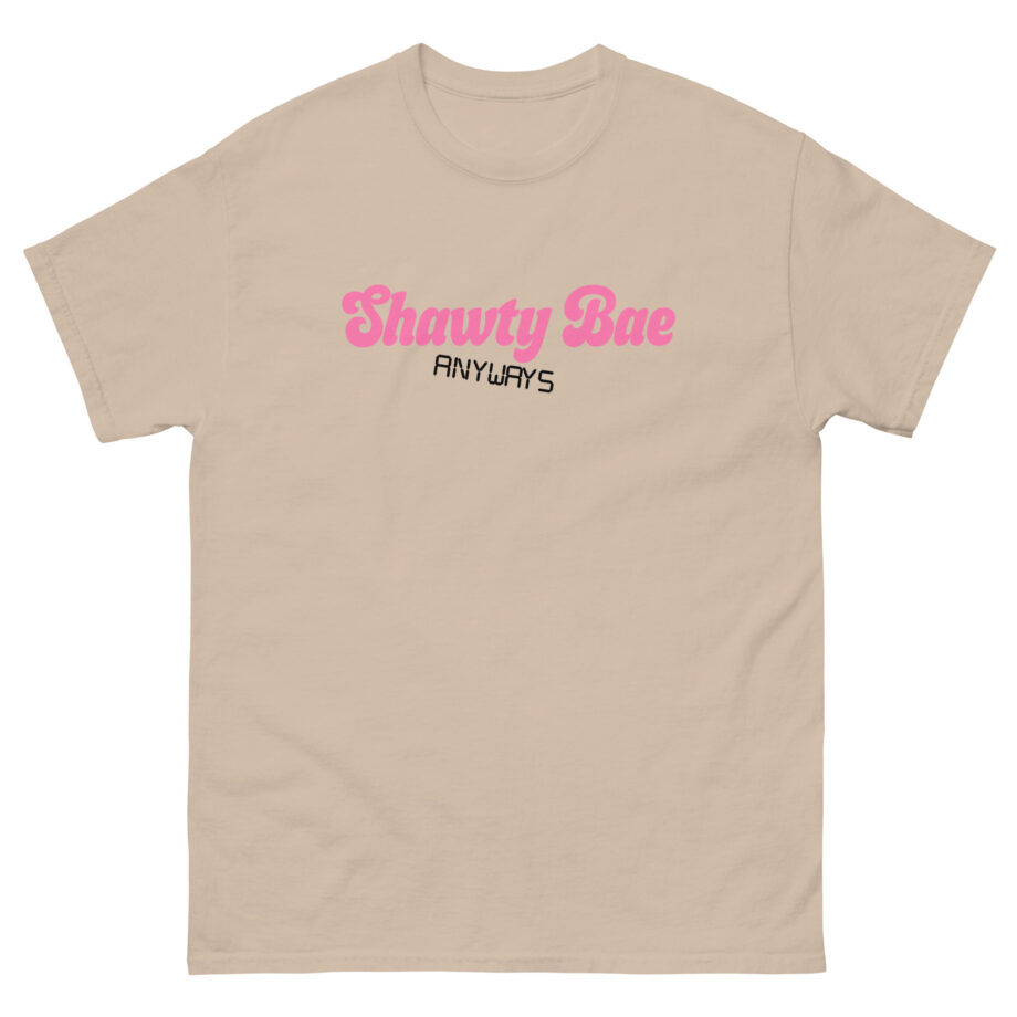 Shawty Bae Anyways Unisex classic tee