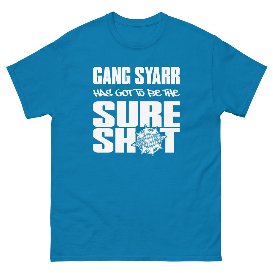 Gang Starr Has Got to Be Sure Shot Unisex classic tee