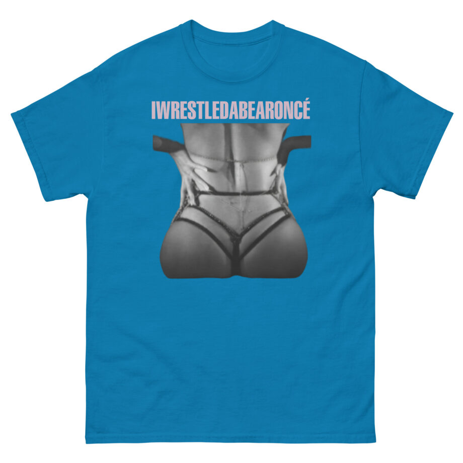 Iwrestledabearonce Unisex classic tee