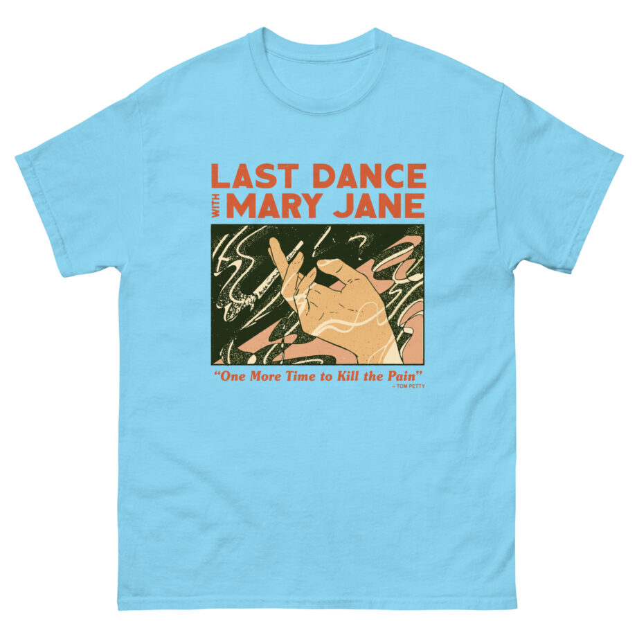Tom Petty Last Dance With Mary Jan Unisex classic tee