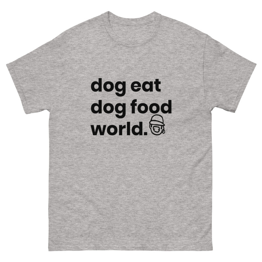 Niko B Dog Eat Dog Food World Unisex classic tee