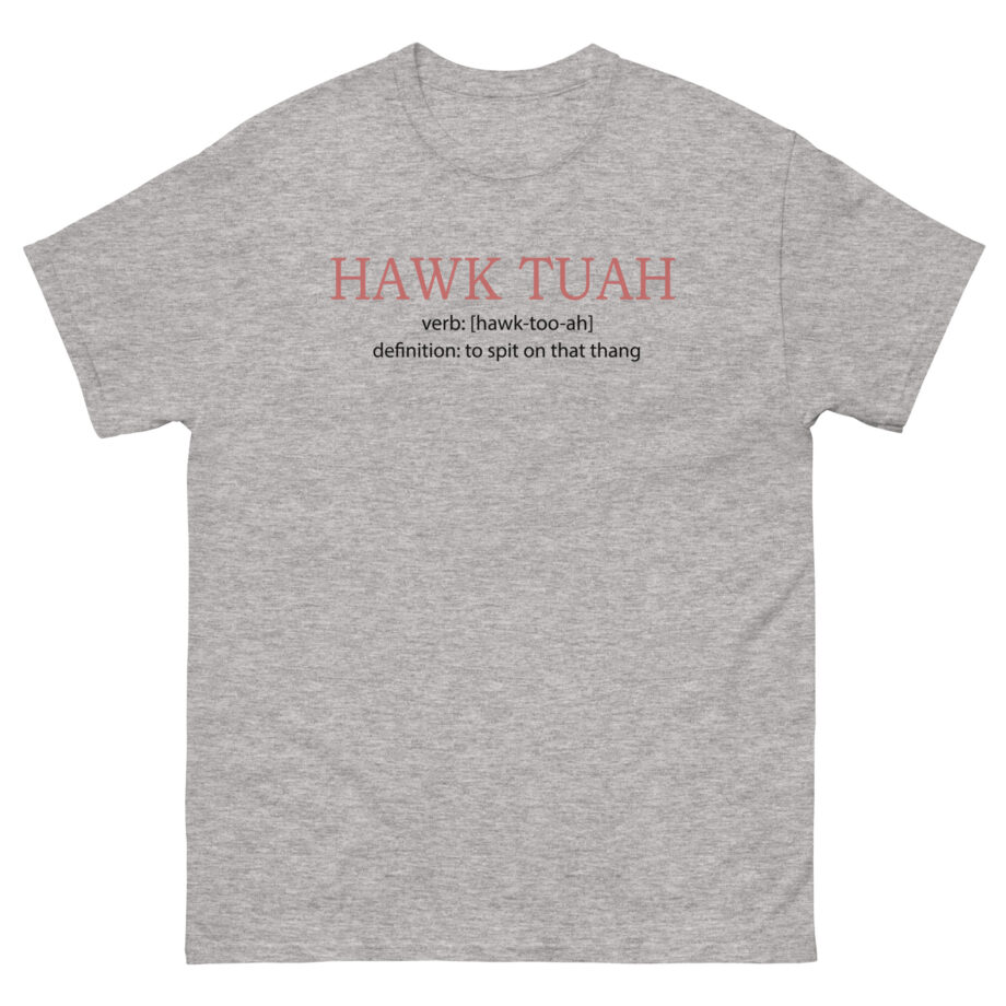 Hawk Tuah Unisex classic tee