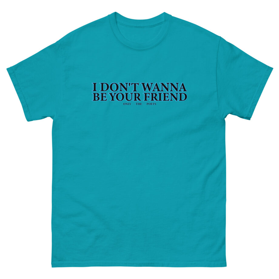 Only the Poets Idwbyf Unisex classic tee
