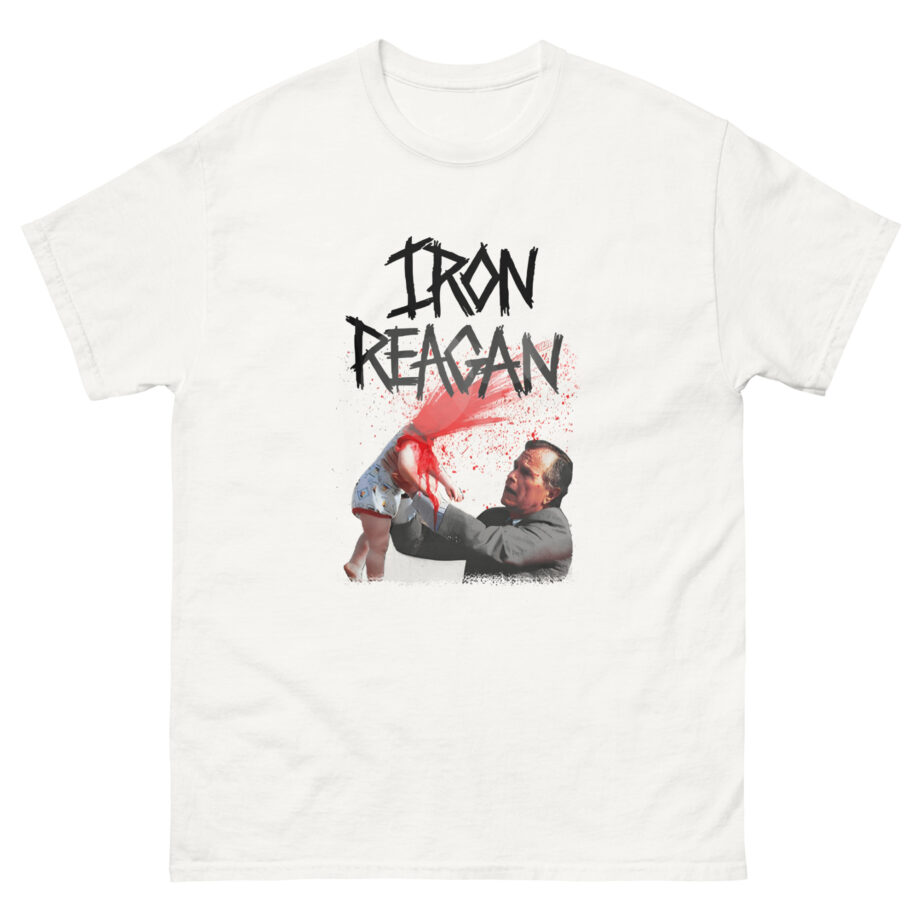 Iron Reagan Asshole Bush Unisex classic tee