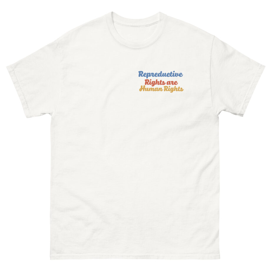 But Her Emails Reproductive Rights Are Human Rights Unisex classic tee
