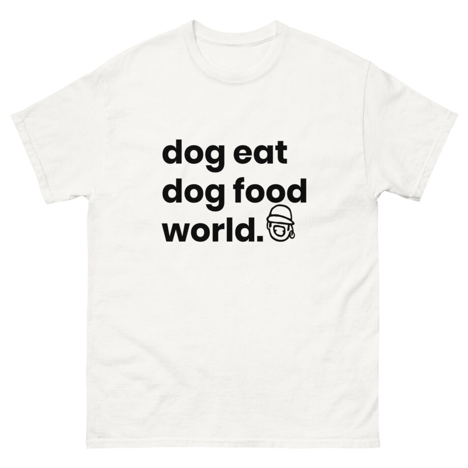 Niko B Dog Eat Dog Food World Unisex classic tee