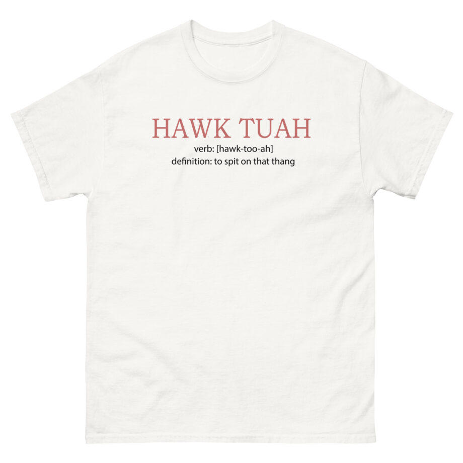 Hawk Tuah Unisex classic tee